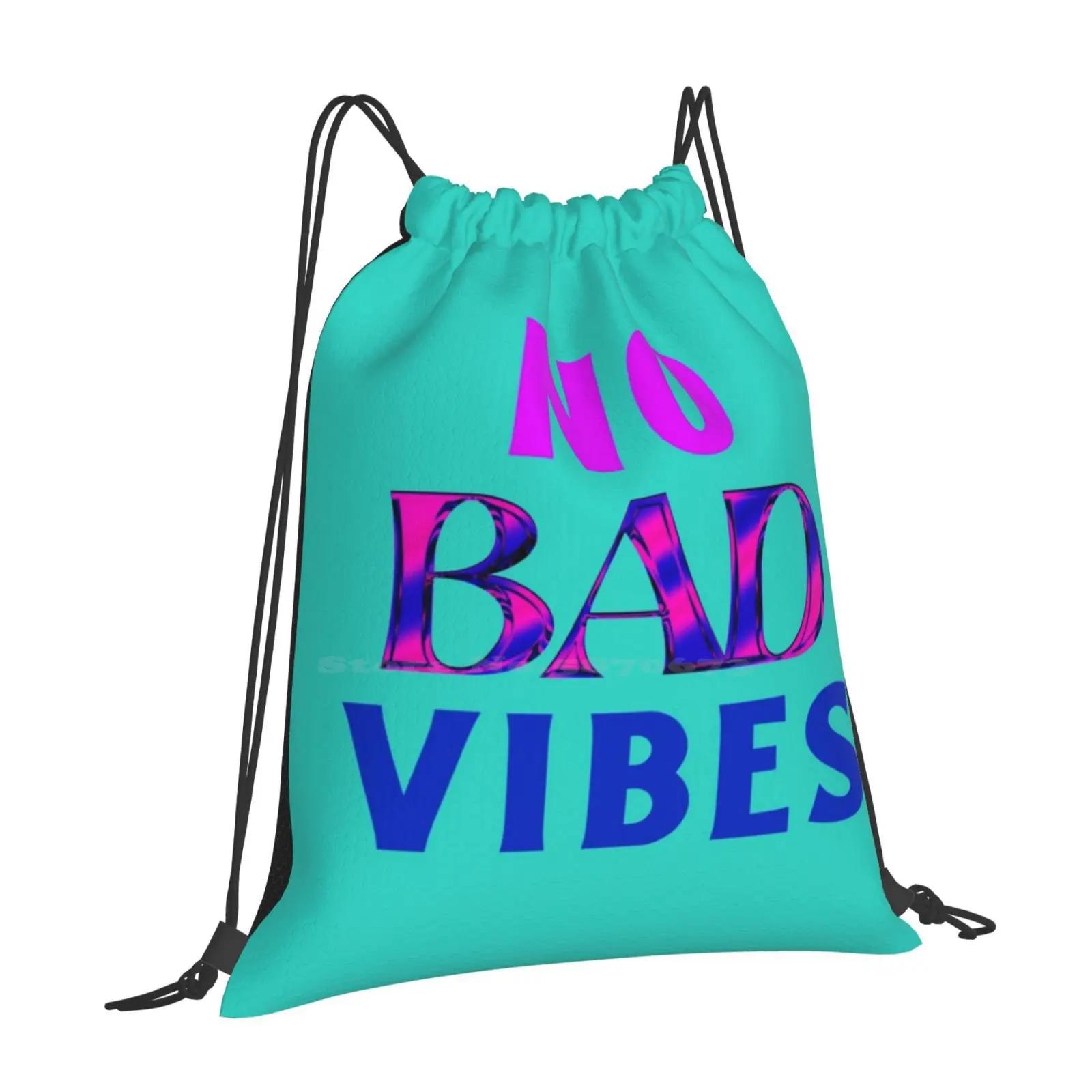 No Bad Vibes Hot Sale Backpack Fashion Bags No Bad Vibes Positive Positivity Nice Kind Original Happy Inspire Cute Adorable OneSize