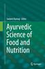 The Ayurvedic Science of Food and Nutrition Book