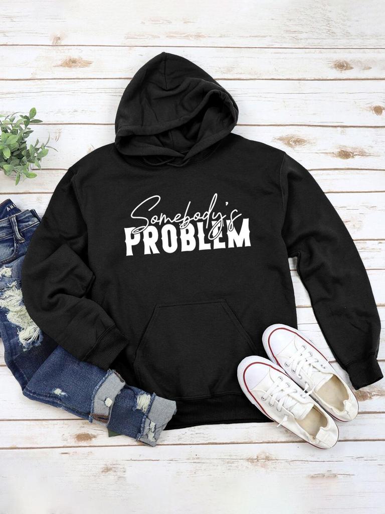 New "SOMEBODY'S PROBLEM" Casual Pullover Hoodie - European & American Style Long Sleeve Top
