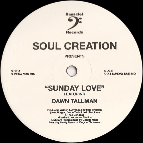 

12inch Record SOUL CREATION, DAWN TALLMAN - Sunday Love BCR004 Bassclef Record 1998 US Dance & Electronica Used