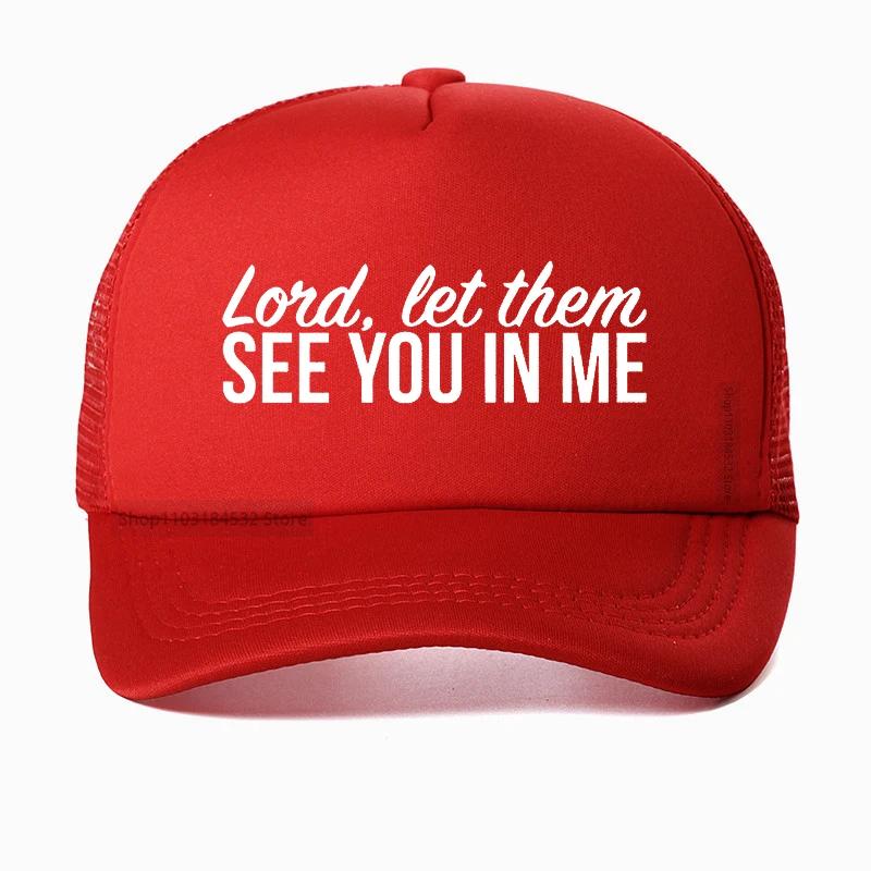 Lord let them see you in me print Baseball Cap Jesus Christ Unisex Snapback hat Adjustable Unisex Breathable Golf hats Adjustable
