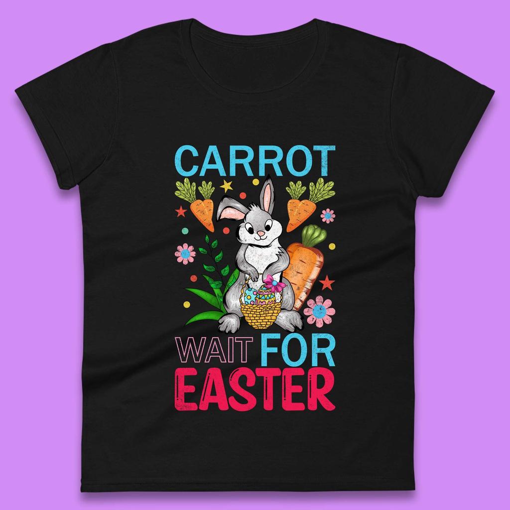 Carrot Wait For Easter Womens T-Shirt Mens Tops Tees Unisex