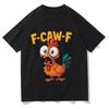 Funny F-Caw-F Chicken T Shirt Sunset Vintage FCAWF Chicken Tee Shirts Summer New Black Bird Tops Chicken Meme Women Clothes