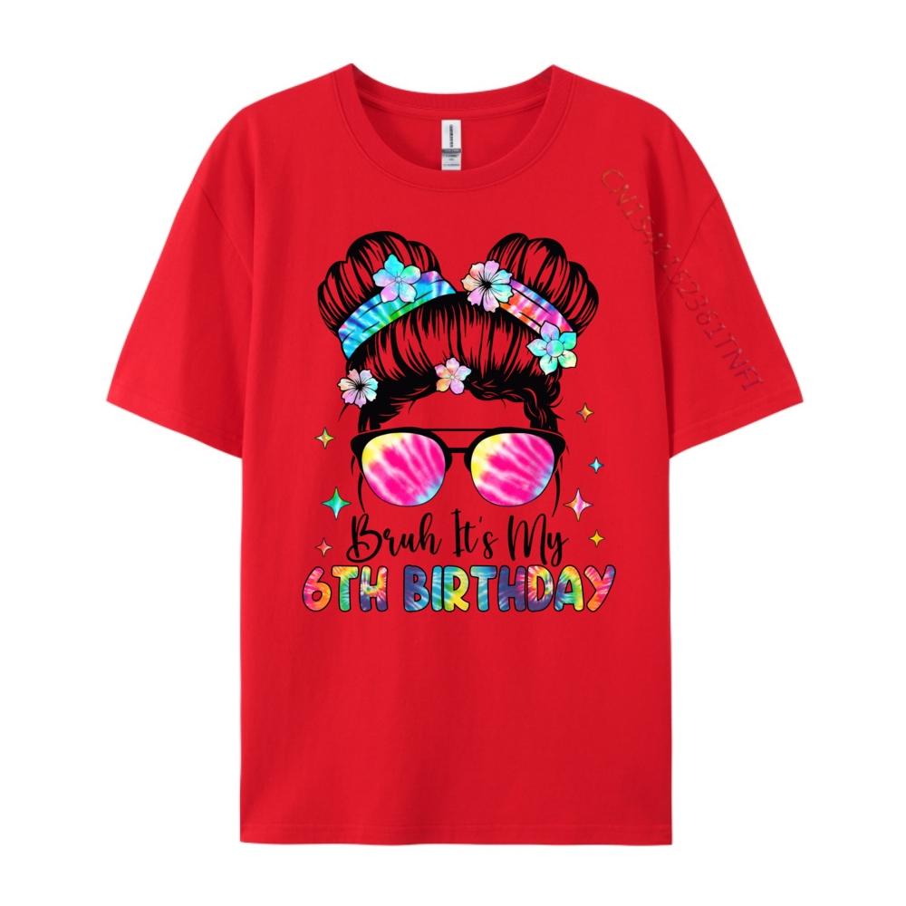 Messy Bun Bruh It My 6th Birthday Girls Black Graphic Tees Clothes Vintage S
