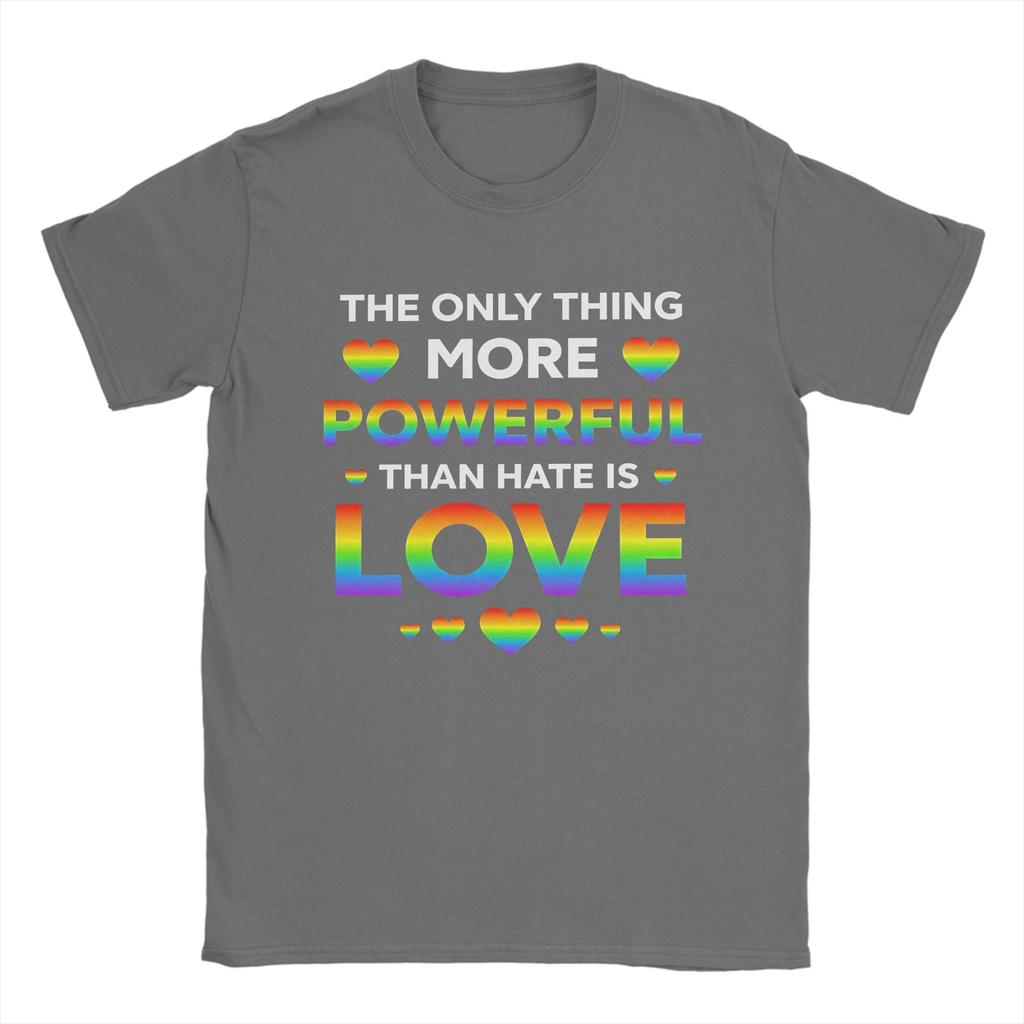 Streetwear T Shirt Summer The Only Thing More Powerful Than Hate Is Love Trending T Shirts 100 Cotton Tee Shirt for Adult Tops