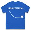 I Had Potential Physics Meme Graphic Tshirt Unisex Unisex Funny Science Joke Casual Short Sleeve Cotton Tops