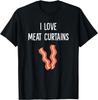 I Love Meat Curtains T-Shirt