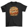 Super Sta Dad'' T-Shirt Mens Womens Tees Top - Funny and Heroic Tribute To Dad! Unleash Dad's Superpo