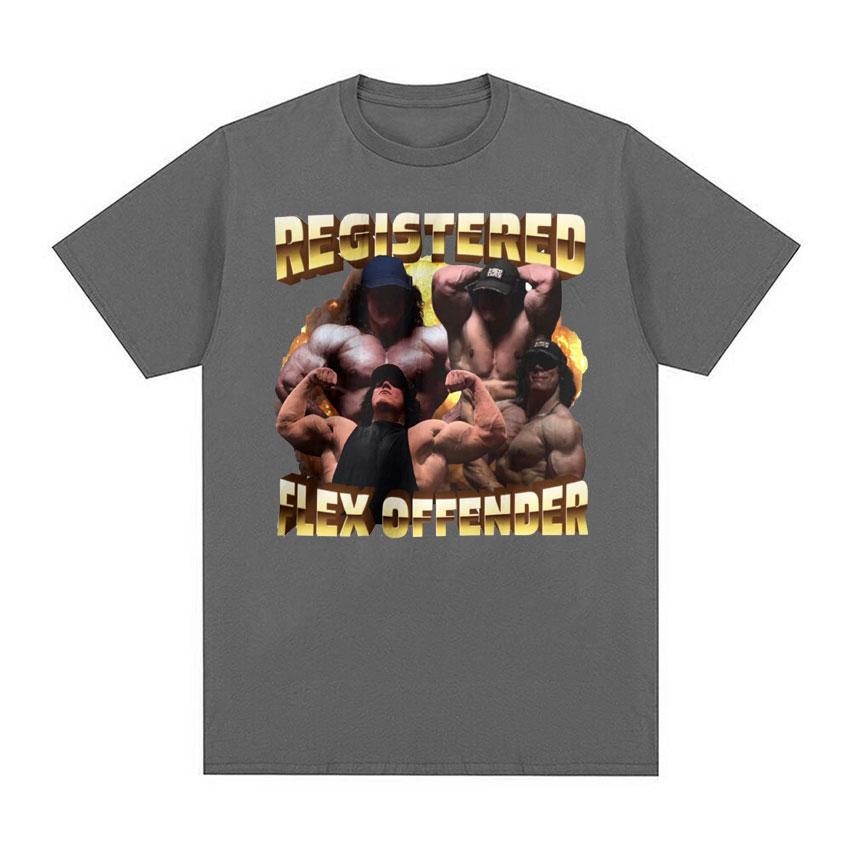 Registered Flex Offender Funny Gym Meme T Shirt Unisexs Bodybuilder Aesthetic Y2k Tshirt Unisex Harajuku Oversized Cotton Tshirts