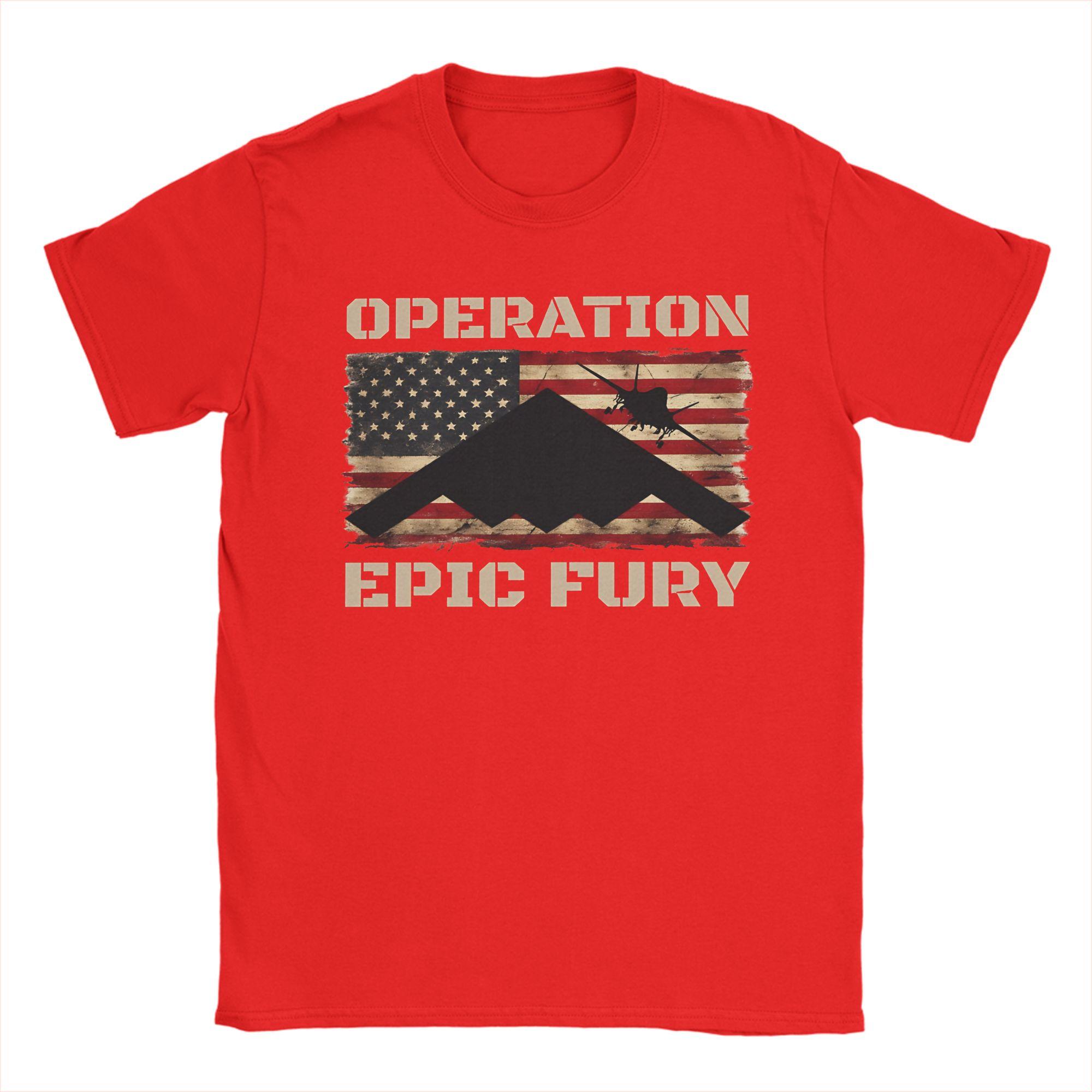 Operation Epic Fury 2026 T Shirt Unisex Pure Cotton Crazy TShirt Crew Neck  Tee Shirt Short Sleeve Clothes Birthday Gift S