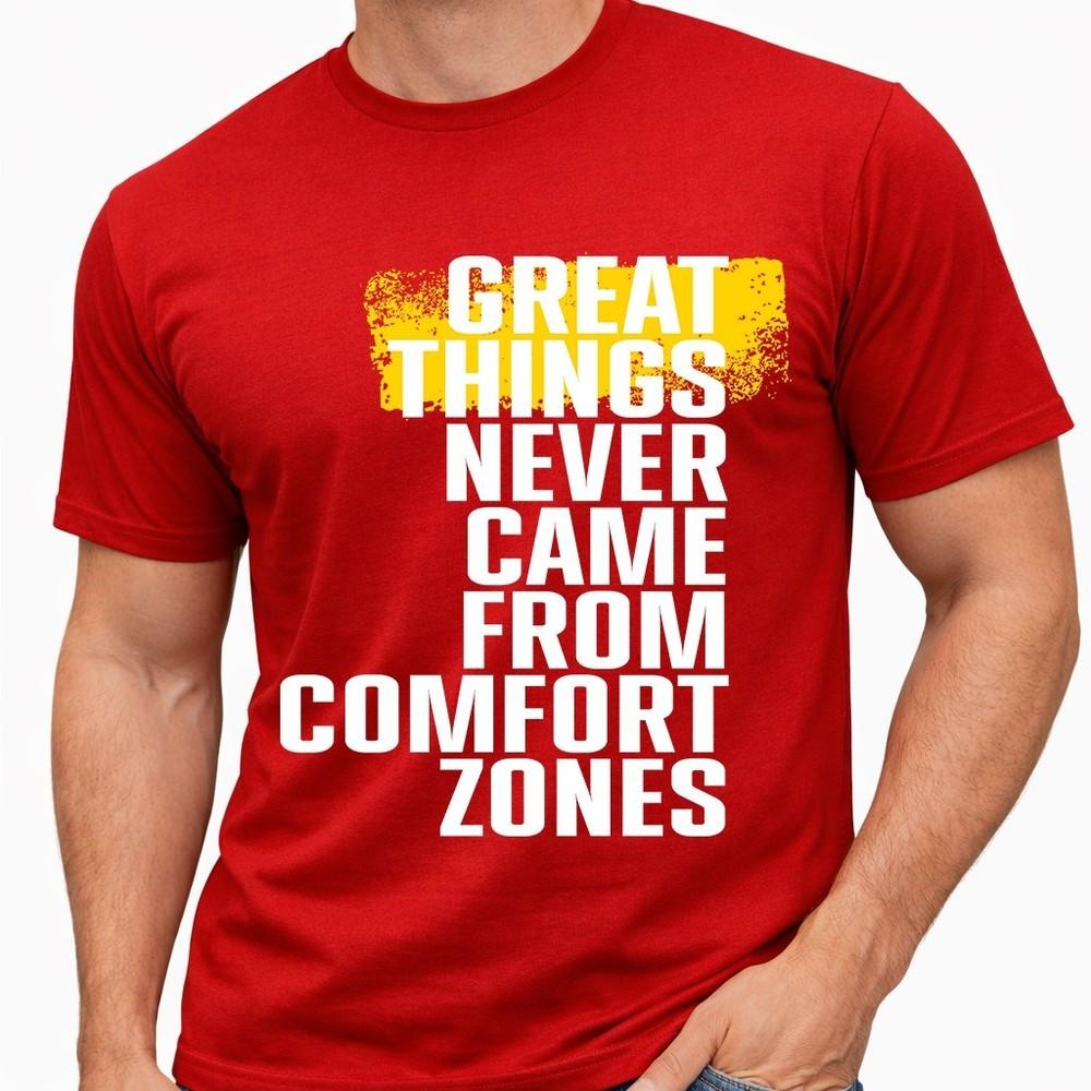 Motivational T Shirt Great Things Never Came From Comfort Zones Fitness Gym Tee 4XL