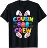 Happy Easter Cousin Crew Bunny Family Matching Eggs Unisex T-Shirt