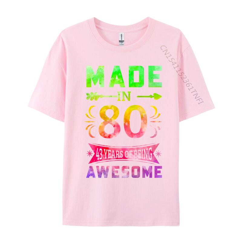 Unisex Classic Tshirts 43 Years Old Bday 43rd Birthday Idea Made In 1980 Tshirts Pure Cotton T Shirt Casual Funny Sarcasm Tees