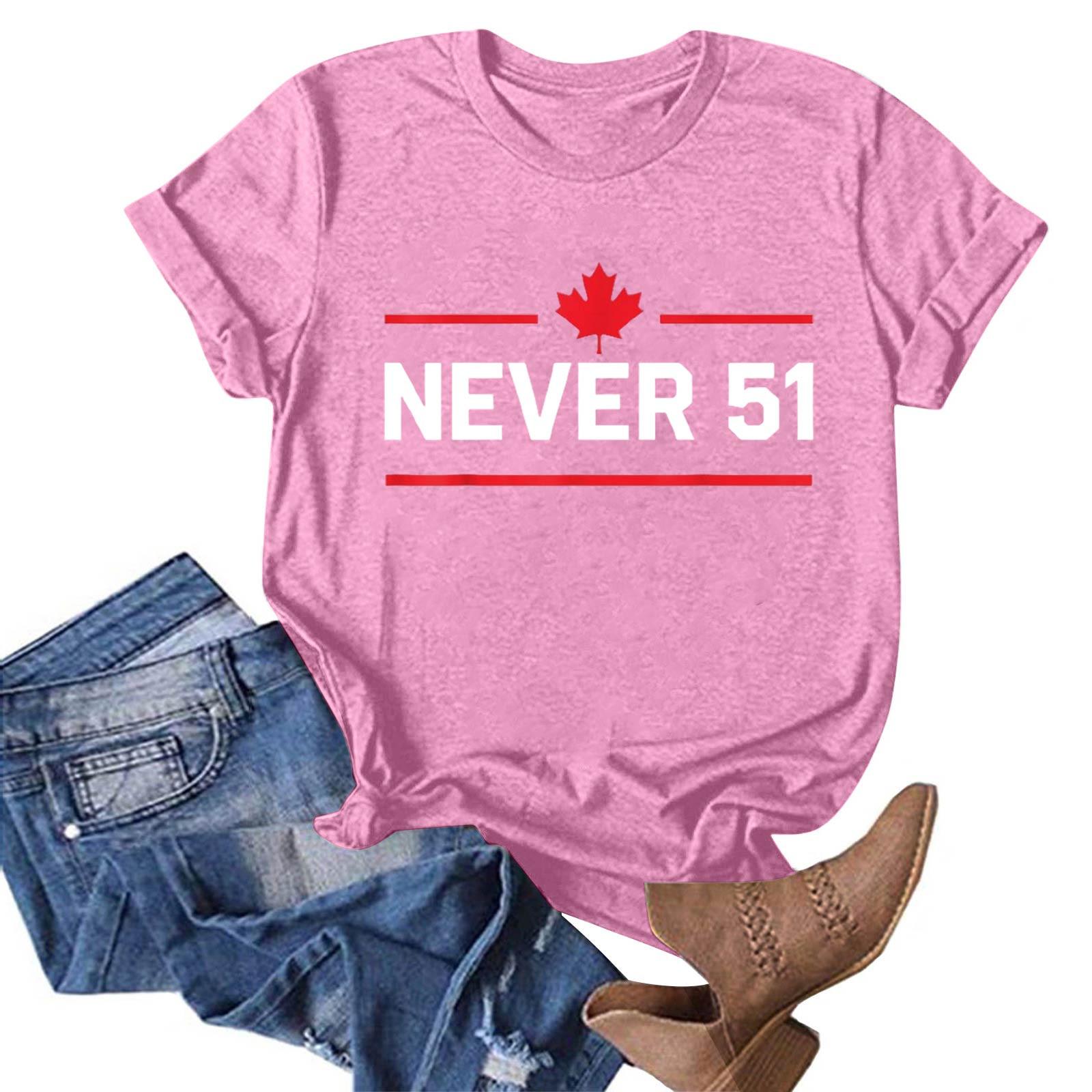 

Women s Fashion Casual Canada Never 51st State Print Round Neck Pullover Short Sleeve T-Shirt Top S рожевий