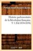 Buch Histoire Parlementaire De La Revolution Francaise, T 1 (Ed.1834-1838)