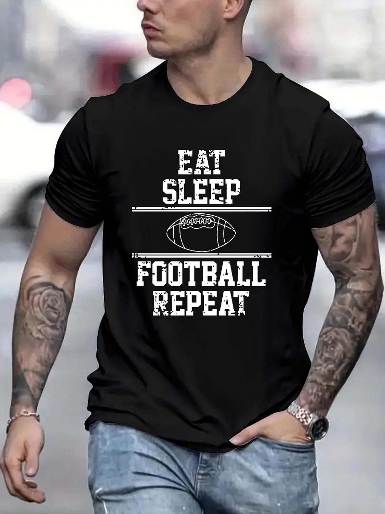 

Eat Sleep Football Repeat Letter Print T-Shirt 100% Cotton O-Neck Short Sleeve Summer Casual Mens T-shirt Streetwear - Men s ... S разноцветный