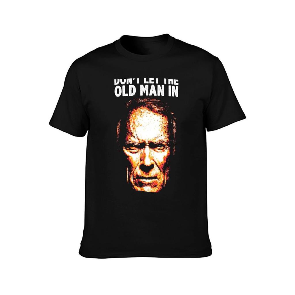 Dont Let The Old Man In TShirt Work Wear Lightweight Tee