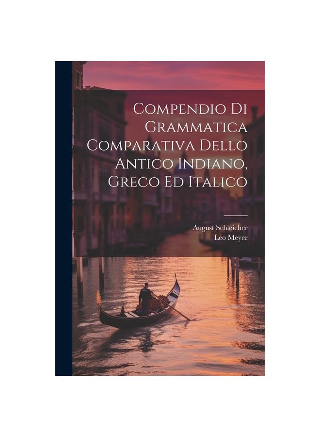 Buch Compendio Di Grammatica Comparativa Dello Antico Indiano, Greco Ed Italico
