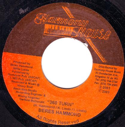 

7inch Record BERES HAMMOND - 360 Turn NONE Harmony House 2003 Jamaica Reggae, Ska & Dub Used
