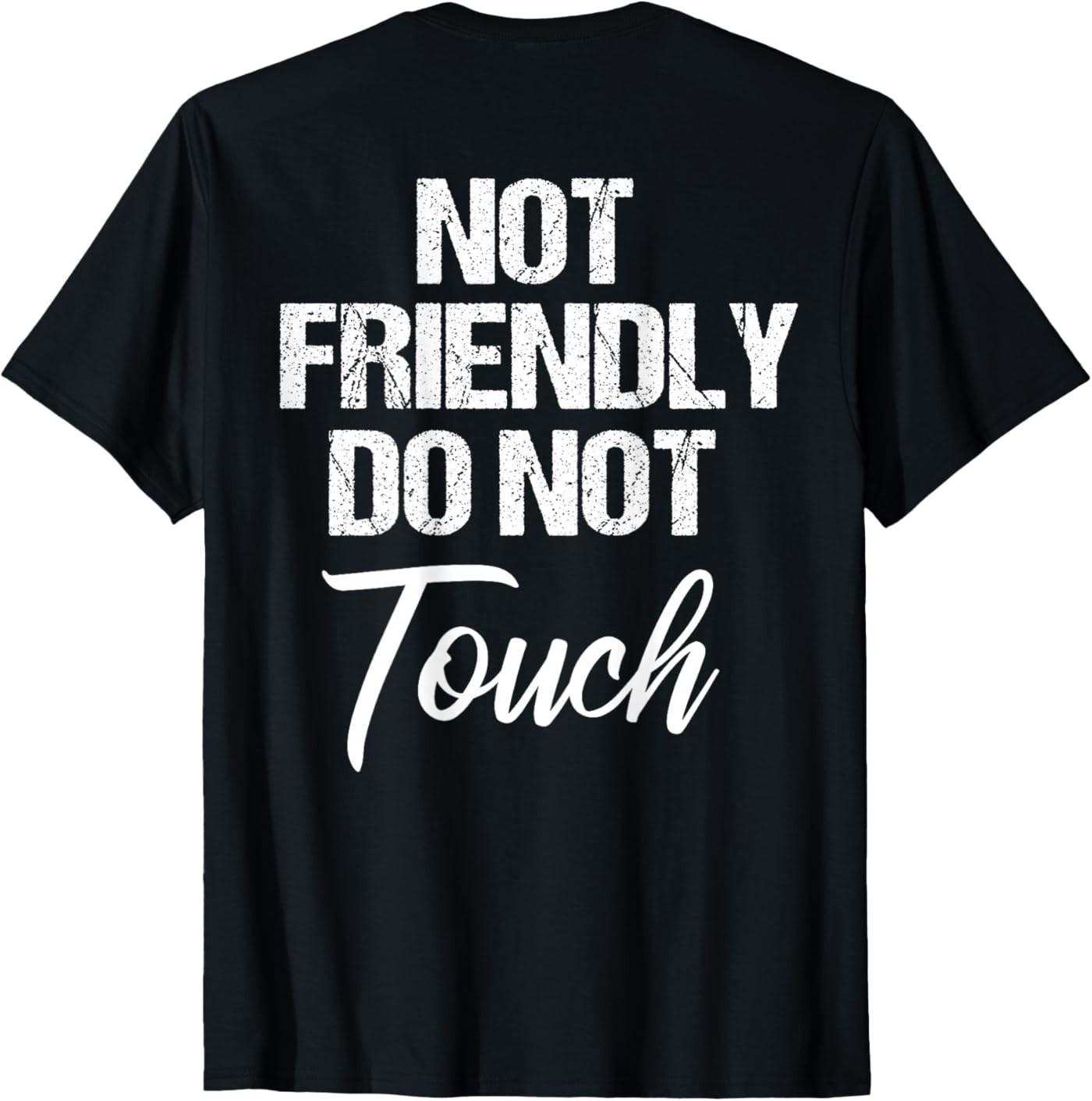 (ON Back) Retro Not Friendly Do Not Touch Funny Saying T-Shirt S разноцветный