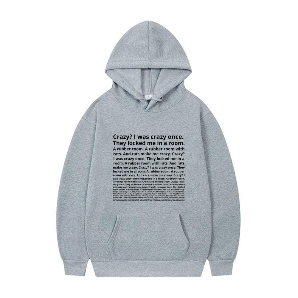 Crazy I Was Crazy Once They Locked Me In A Room Funny Meme Hoodie Men Women Fashion Casual Oversized Pullover Male Vintage Hoody