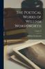 Kniha The Poetical Works of William Wordsworth; Volume VI