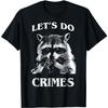 YYUUYUU Raccoon Trash Funny Racoon Let's Do Crimes Cute Animals Men T-Shirt