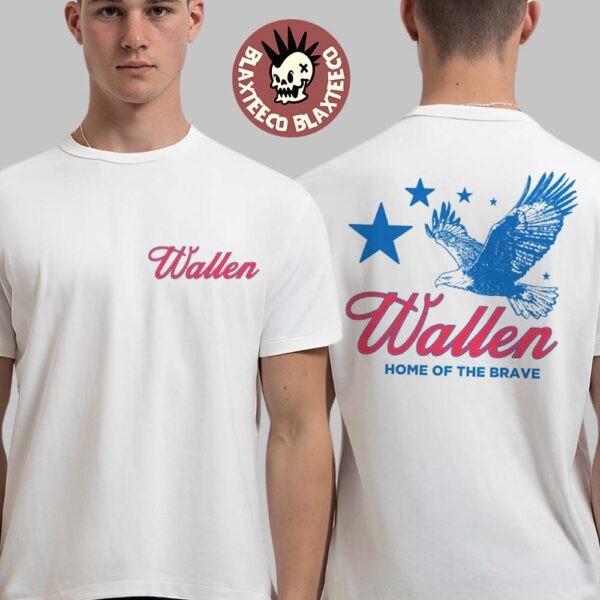 

Morgan Wallen Fourth Of July 2025 Home Of The Brave Eagle Two Sided T-Shirt Unisex T-Shirt L