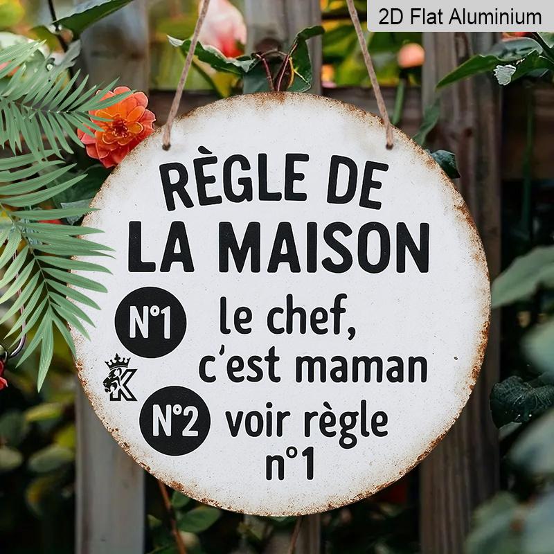 2D Flat, 1pc Round Aluminum Hanging Sign, French "Regle De La Maison" - Mom Is The BossFunny Mom Rule Design, Retro Distressed Home Metal Sign