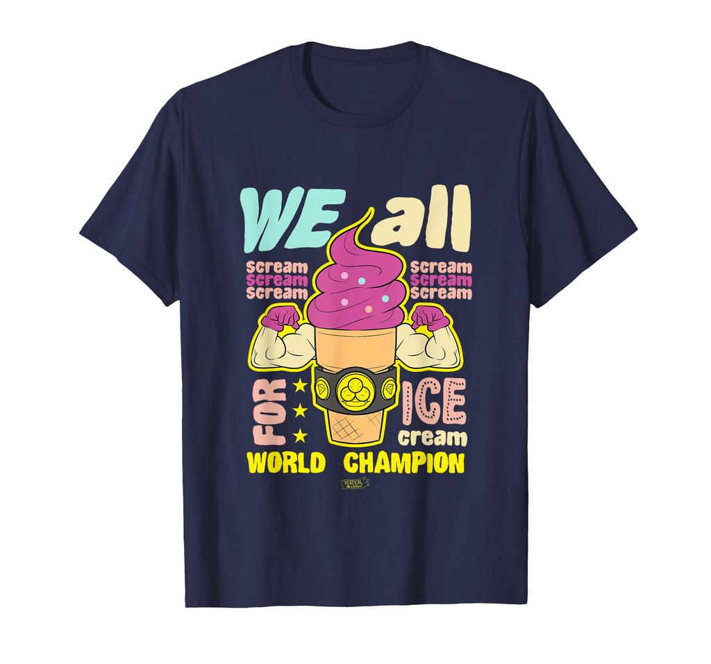 Cry for Ice Cream Champion (World Foodie) T-Shirt