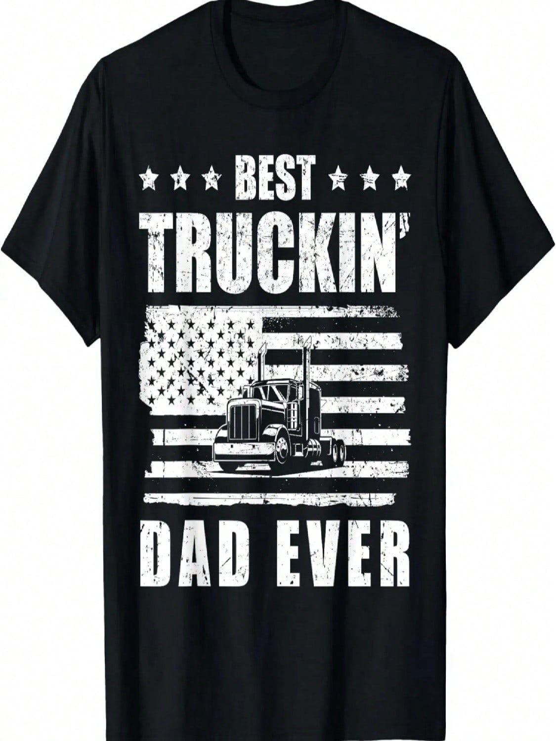 Trucker Best Truckin Dad Ever Driver Gift T-Shirt S