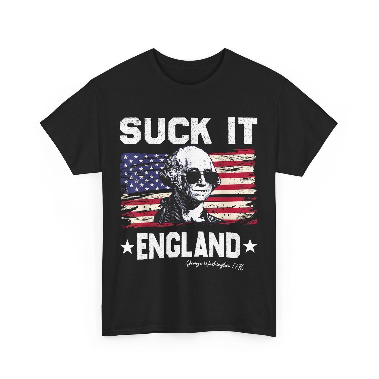 Suck It England 4th of July George Washington 1776 American Flag Funny Shirt 2XL