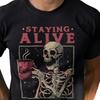 Funny Skeleton Coffee T Shirt Staying Alive Vintage Halloween Vintage Soft Streetwear Fashion Slightly Versatile Stylish