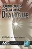 Kniha Curriculum And Teaching Dialogue Volume 7, Numbers 1 And 2