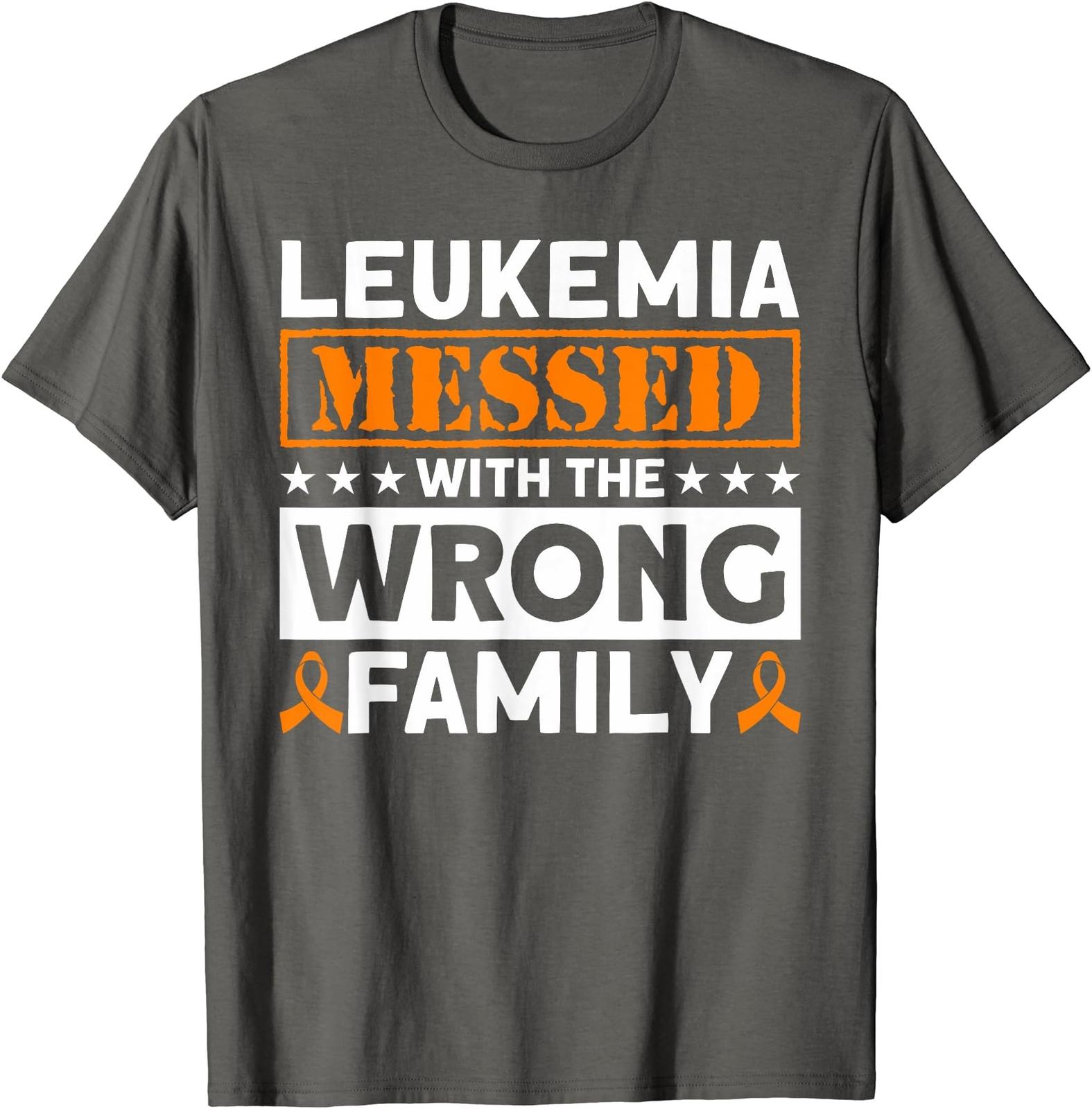 Leukemia Messed With The Wrong Family Leukemia Unisex T-Shirt S разноцветный