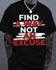 Unisexs Casual Tshirt Find A Way Not An Excuse Enhance Font Round Neck Short Sleeve All Year Comfortable Unisexs Top Plus Size