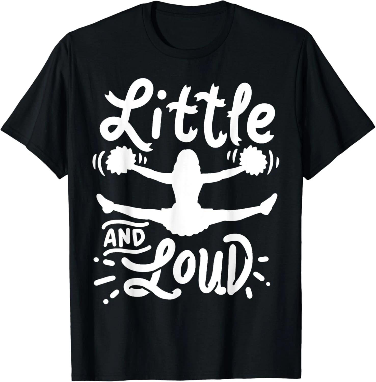 Cheerleading Little And Loud Cheerleader Gift Team Squad Gift Unisex T-Shirt S
