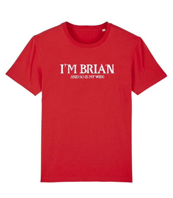 Unisexs TShirt Im Brian And So Is My Wife Funny Gift Life Of Brian L