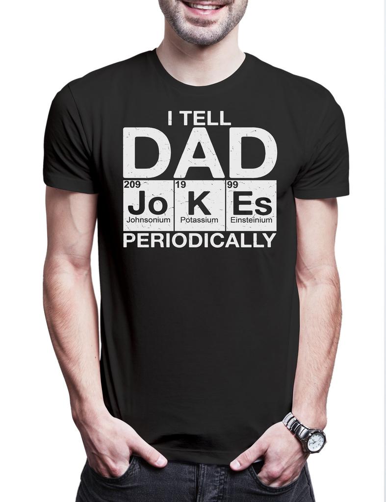 I Tell Dad Jokes Periodically Mens T-Shirt Chemistry Father Dad Teacher Father