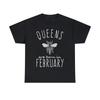 Queens Are Born In February Graphic Tee Shirt, S-5XL