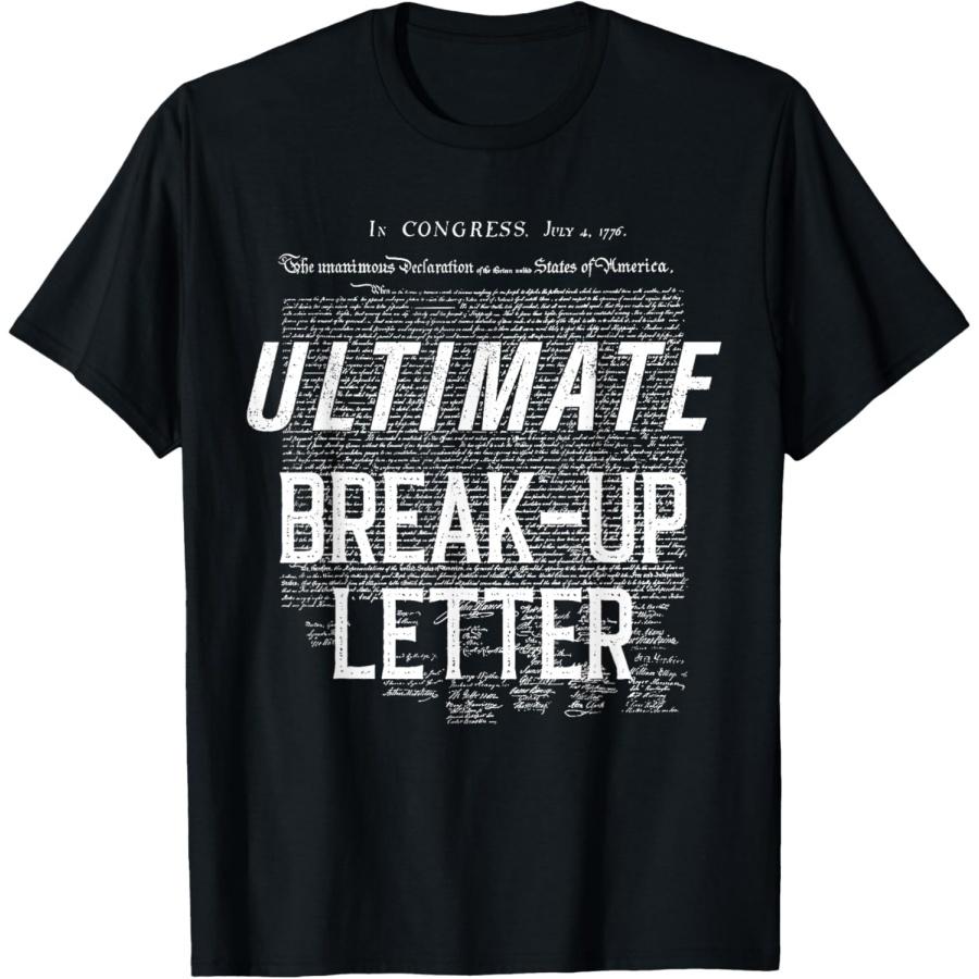 

Declaration Of Independence Ultimate Break-Up Letter T-Shirt XXXXXL чорний