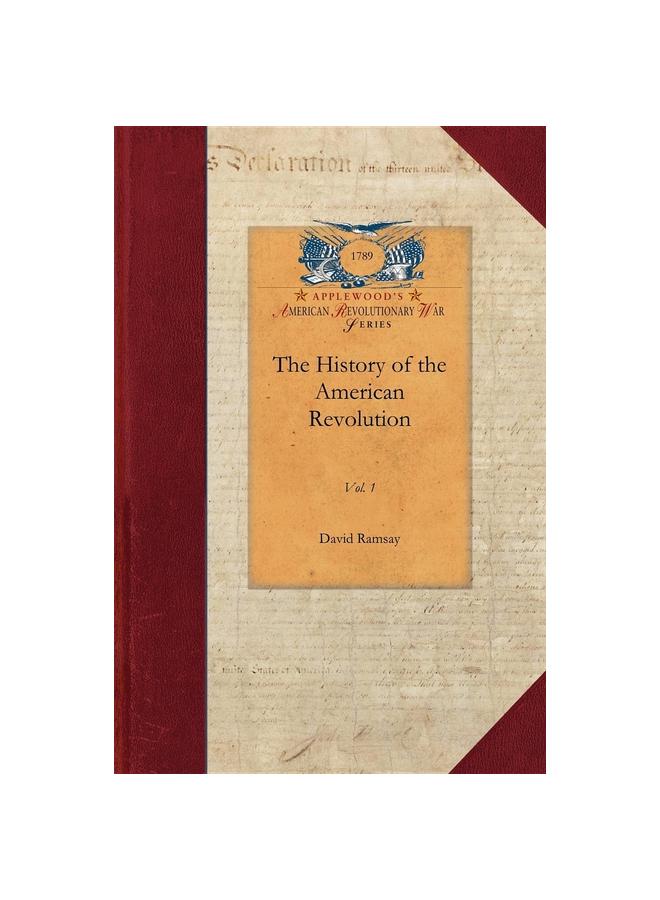 Kniha History of the American Revolution Vol 1 : Vol. 1