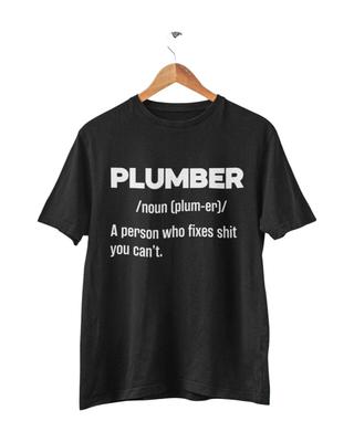 Funny T Shirt PLUMBER Dictionary Definition Fixes Sh*t You Cant Great Gift Idea