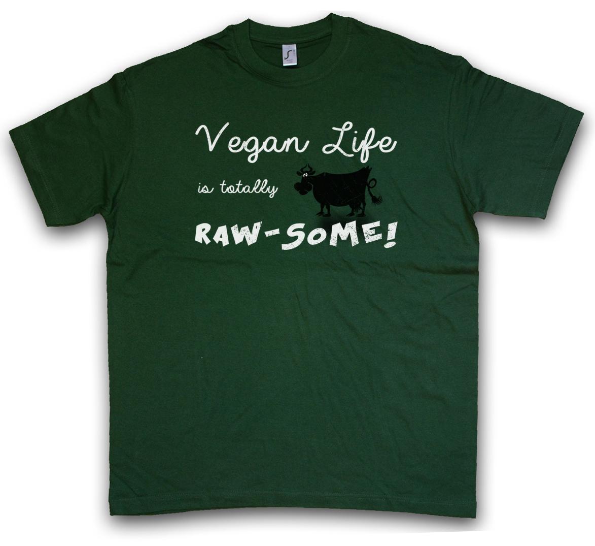 VEGAN LIFE IS TOTALLY RAW-SOME T-Shirt Mens Womens Tees Top Awesome Veganism Veganer Animal Welfare M