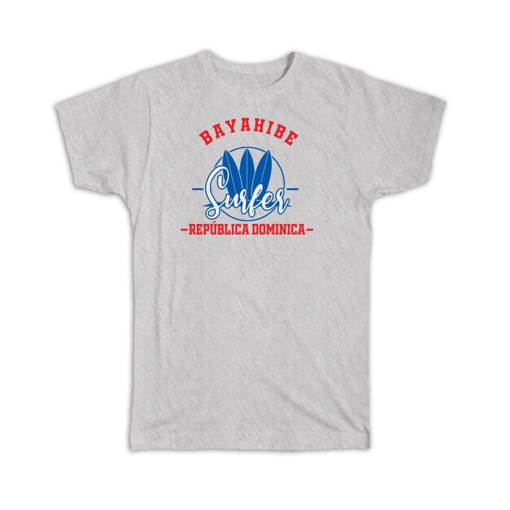 

Gift T-Shirt : Bayahibe Dominican Republic Surfer Tropical Souvenir Travel S