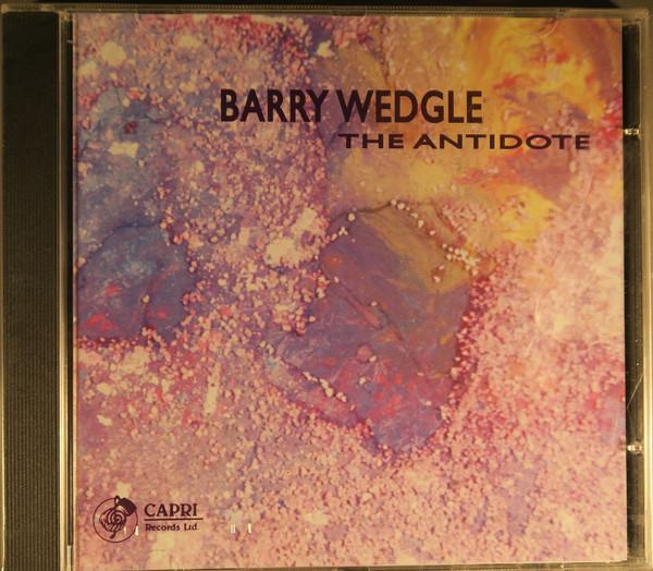 

CD BARRY WEDGLE - The Antidote 74044 Capri Records 1994 US Jazz Used
