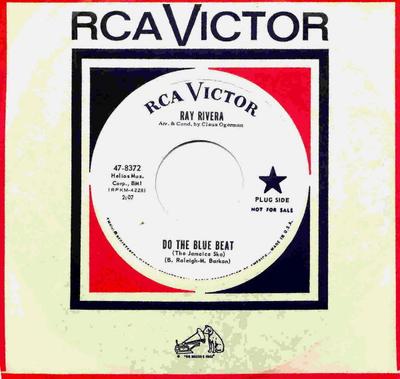 7inch Record RAY RIVERA  Do The Blue Beat The Jamaica Ska  478372PROMO RCA Victor 1964 US Reggae Ska  Dub Used