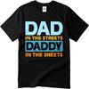 Essential Tee Men Oneck Tshirt Vintage Tees Dad In The Streets Daddy In The Sheets Basic For Man Teeshirt Quick Dry Shirt