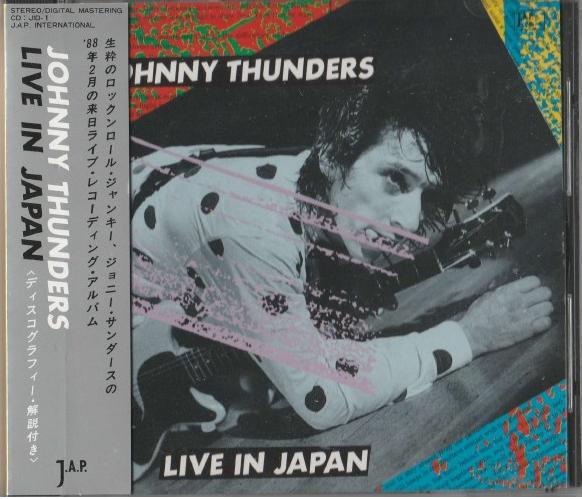 CD JOHNNY THUNDERS - Live In Japan JID1 J.A.P. 1991 Japan Rock Used