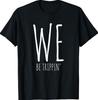 We Be Trippin' Funny Friends Couple Family Travel Vacation T-Shirt
